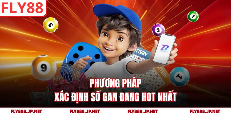 Phương pháp xác định số gan đang hot nhất